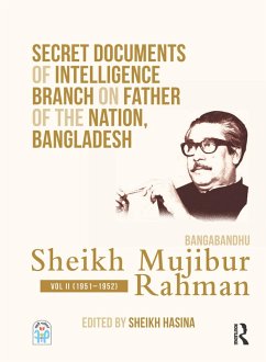 Cover Secret Documents of Intelligence Branch on Father of The Nation, Bangladesh: Bangabandhu Sheikh Mujibur Rahman (eBook, ePUB)