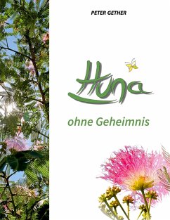 Huna ohne Geheimnis - Gether, Peter