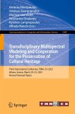 Transdisciplinary Multispectral Modeling and Cooperation for the Preservation of Cultural Heritage