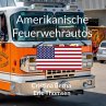 Amerikanische Feuerwehrautos - Bild 1