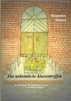 Das unheimliche Klassentreffen - Deinert, Hannelore