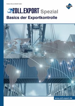Zoll.Export-Spezial: Basics der Exportkontrolle - Jahn, Fabian A.; Schouren, Jörg; Lemke, Erich Paul; Ehrlich, Wolfgang; Jakob, Inés