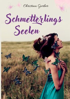 Schmetterlings-Seelen - Gerber, Christina