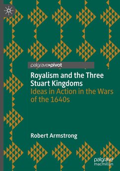 Royalism and the Three Stuart Kingdoms - Armstrong, Robert