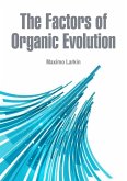 Factors of Organic Evolution (eBook, ePUB) Factors of Organic Evolution (eBook, ePUB)