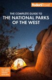 Fodor's The Complete Guide to the National Parks of the West (eBook, ePUB)