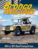Bronco Racing: Ford's Legendary 4X4 in Off-Road Competition (eBook, ePUB)