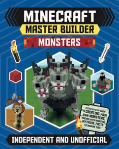 Master Builder - Minecraft Monsters (Independent & Unofficial) (eBook, ePUB) - Stanford, Sara