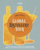 Lonely Planet's Global Distillery Tour (eBook, ePUB)