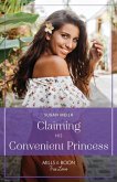 Claiming His Convenient Princess (Scandal at the Palace, Book 3) (Mills & Boon True Love) (eBook, ePUB)