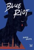 Blue riot (eBook, ePUB)