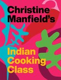 Christine Manfield's Indian Cooking Class (eBook, ePUB)