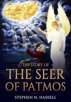 The Story of the Seer of Patmos (eBook, ePUB) - Haskell, Stephen