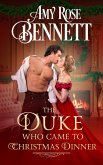 The Duke Who Came to Christmas Dinner (eBook, ePUB)