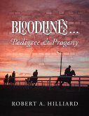 Bloodlines ... Pedigree & Progeny (eBook, ePUB)