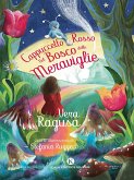 Cappuccetto Rosso nel Bosco delle Meraviglie (eBook, ePUB)