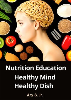 Cover Nutrition Education: Healthy Mind, Healthy Dish (eBook, ePUB)