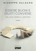 Essere buoni e giusti conviene (eBook, ePUB)