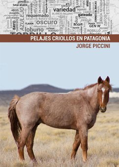 Pelajes criollos en Patagonia (eBook, ePUB) - Piccini, Jorge