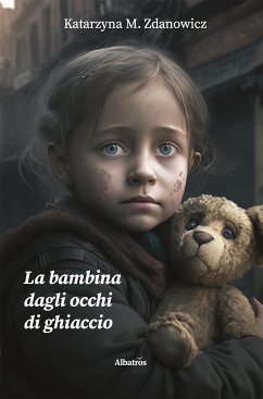 La bambina dagli occhi di ghiaccio (eBook, ePUB) - M. Zdanowicz, Katarzyna