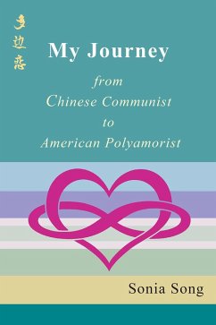 Cover Sonia's Journey: from Chinese Communist to American Polyamorist (eBook, ePUB)