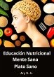 Educación Nutricional: Mente Sana,... - Bild 1