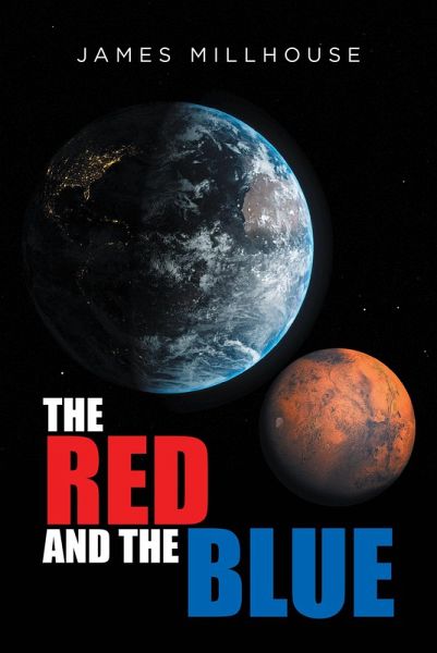 The Red and the Blue (eBook, ePUB) The Red and the Blue (eBook, ePUB)