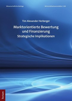 Marktorientierte Bewertung und Finanzierung (eBook, PDF) - Herberger, Tim Alexander