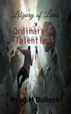 Library of Lives: Ordinary & Talentless (eBook, ePUB)
