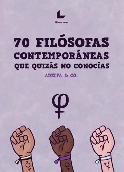 70 Filósofas contemporáneas que quizás no conocías (eBook, PDF) - García Pérez, Manuel; Díaz Pérez, Margarita