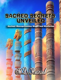 Sacred Secrets Unveiled - Ruscscak, M. L.