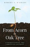 From Acorn to Oak Tree