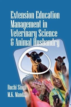 Extension Education Management In Veterinary Sciences And Animal Husbandry - Singh, Ruchi