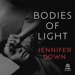 Bodies of Light - Down, Jennifer