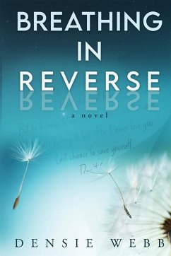 Breathing in Reverse - Webb, Densie