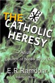 The Catholic Heresy (eBook, ePUB) The Catholic Heresy (eBook, ePUB)