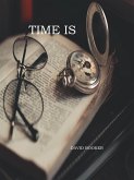Time Is (eBook, ePUB)
