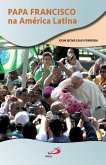 Papa Francisco na América Latina (eBook, ePUB)