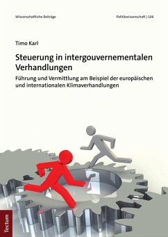 Steuerung in intergouvernementalen Verhandlungen (eBook, PDF) - Karl, Timo