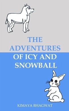 The Adventures of Icy and Snowball - Bhagwat, Kimaya