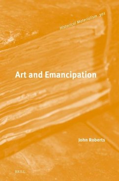 Art and Emancipation - Roberts, John