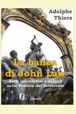 La banca di John Law: Bolle speculative e default nella Francia del Settecento