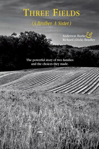 Three Fields (A Brother. A Sister.) Three Fields (A Brother. A Sister.)