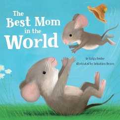 The Best Mom in the World! - Reider, Katja; Clever Publishing