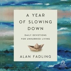 A Year of Slowing Down - Fadling, Alan