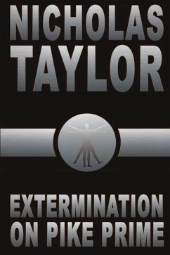 Extermination on Pike Prime - Taylor, Nicholas