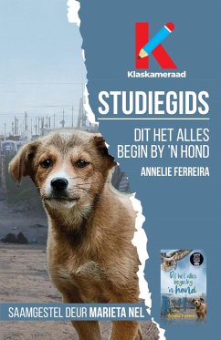 Studiegids: Dit het alles begin by 'n hond (eBook, ePUB) Cover Studiegids: Dit het alles begin by 'n hond (eBook, ePUB)