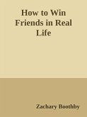 How to Win Friends in Real Life (eBook, ePUB)