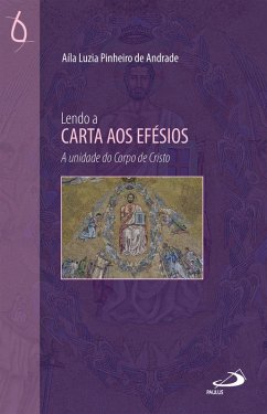 Lendo a Carta aos Efésios (eBook, ePUB) - Andrade, Aila Luzia Pinheiro de