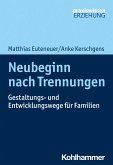 Neubeginn nach Trennungen (eBook, ePUB)